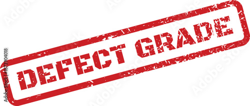 A distressed red rectangular defect grade stamp indicating a quality grade assessment for product evaluation