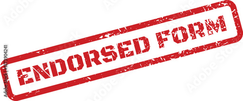A grunge red rubber stamp mark indicating an endorsed form on a white background for official document status