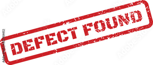 A rectangular grungy red defect found stamp signifying a problem discovery for industrial quality checks