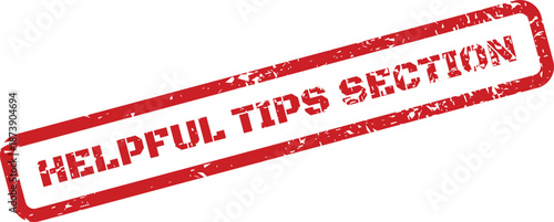 A red grunge rubber stamp with HELPFUL TIPS SECTION presented diagonally as an isolated symbol