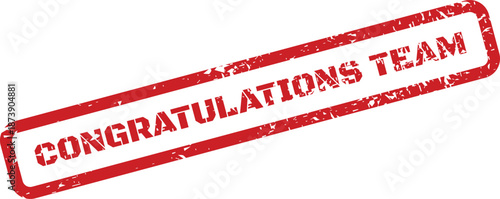 A rustic rectangular stamp impression states Congratulations Team for collective achievement recognition