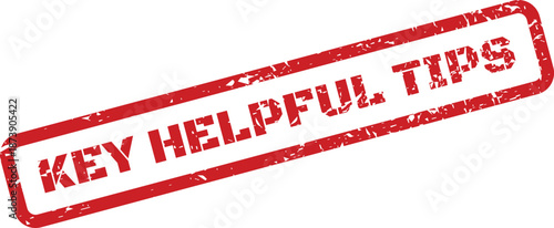 An isolated red textured rubber stamp displaying Key Helpful Tips for important guidance