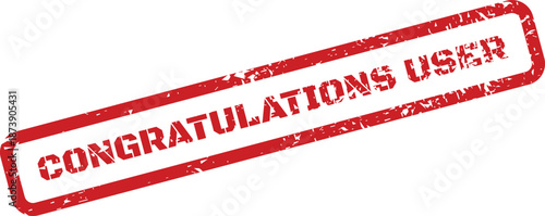 An isolated grunge effect stamp mark reads Congratulations User for direct interface acknowledgment