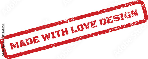 Authentic red grunge stamp featuring MADE WITH LOVE DESIGN text for creative project approval
