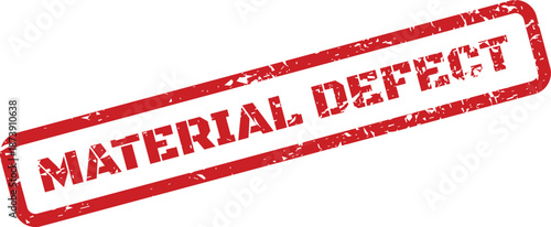 Grungy red rectangular stamp indicating a MATERIAL DEFECT prominently displayed in a bold typeface