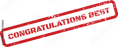 Grungy red rubber stamp with CONGRATULATIONS BEST text for indicating top quality