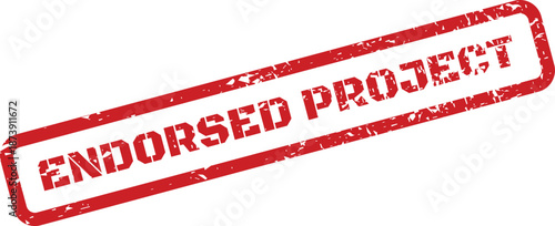 Grungy red stamp symbol with text endorsed project indicating successful official approval