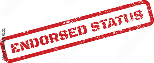 Official grunge red stamp featuring Endorsed Status text for verifying a current condition or state