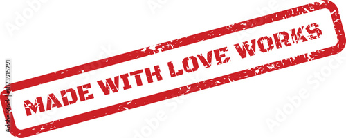 Red grunge rubber stamp illustration featuring Made with Love Works, signifying dedication and quality craftsmanship