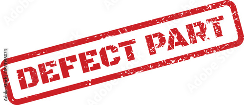 Red grunge style rubber stamp with DEFECT PART text indicating a faulty component or item