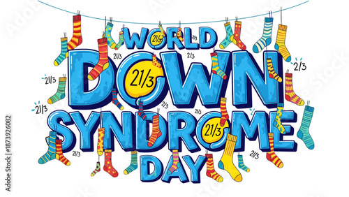 World Down Syndrome Day graphic with colorful socks and festive design  