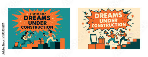 Dreams under construction: step by step journey with enthusiastic individuals