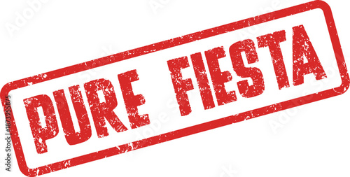 Vibrant red rubber stamp with the energetic message Pure Fiesta perfect for lively party announcements