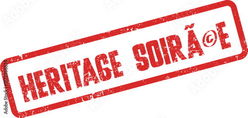 A worn red grunge textured stamp displaying the important words Heritage Soirae with an official mark