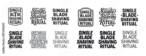Variety of single blade shaving ritual text designs in black and white
