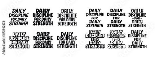 Variety of bold text styles displaying motivational quote on daily discipline
