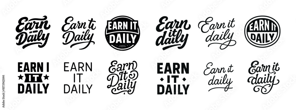 Obraz premium Earn it daily typography collection