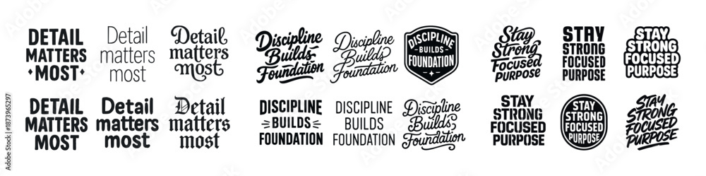 Fototapeta premium Motivational typography designs: detail matters and stay strong focused purpose