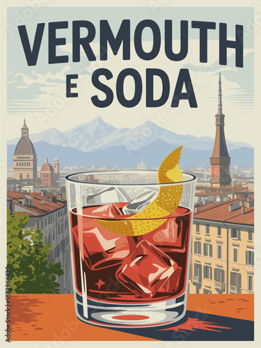 Retro Italian cocktail poster for Vermouth e Soda with a red vermouth glass, lemon peel, and Turin rooftops with the Alps in flat mid-century style.
