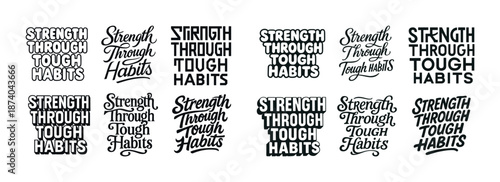 Variety of strength through tough habits typography designs