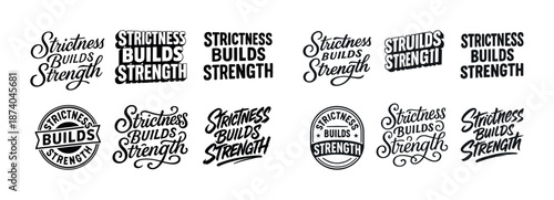 Strictness builds strength typography designs: bold script and sans serif logos
