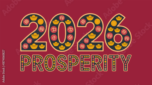 2026 Prosperity typography design with Chinese gold ingots and coins for lunar new year