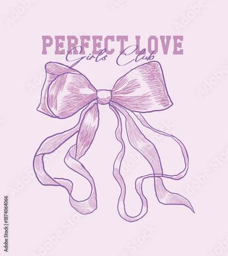 Hand drawn bow ribbon Vector design. Fashion, tee, t shirt, print, girls repeating seamless inspirational. Cute quote slogan typography. Bow with slogan vector illustration, for womens t-shirt.