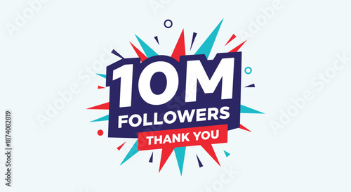 Colorful and dynamic 10 million followers thank you banner for social media celebration with explosive geometric shapes.