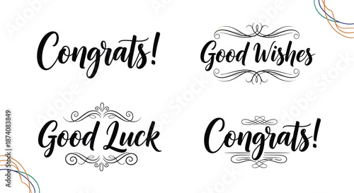 Set of four elegant greeting card phrases including 'Congrats' and 'Good Luck' in beautiful black calligraphy with flourishes.