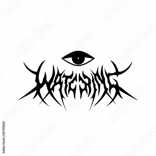 watching typography vector in a striking and intense dark metal symmetry with eye. lettering style for t-shirt print apparel