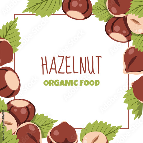 Hazelnut Square Frame with Green Leaves in Flat Style. Background for Creating Food Packaging, Product Labels, Marketing Posters, Website Banners and Nut Brand Identity