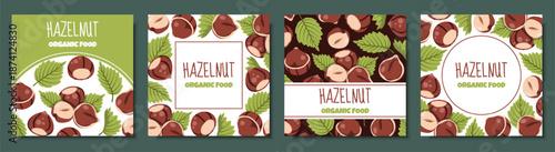 Set of Square Frame Templates with Hazelnuts and Green Leaves in Flat Style. Ideal for Food Packaging Design, Product Labels, Autumn Posters, Banners and Nut Branding