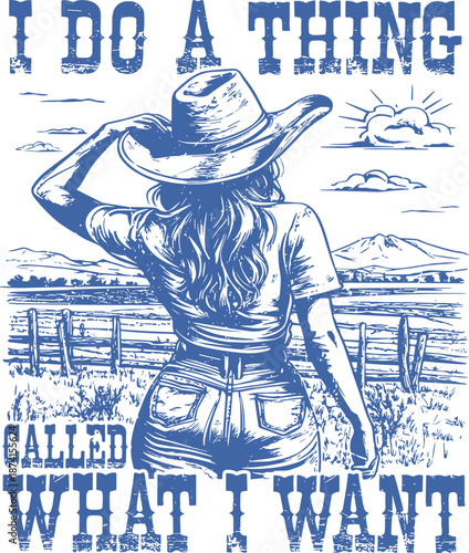 I Do A Thing Called What I Want SVG, I Do A Thing Called What I Want America Cowgirl SVG, American Cowgirl SVG
