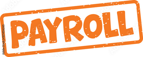 Orange payroll stamp on white background