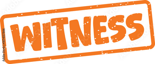 Orange rubber stamp with witness text