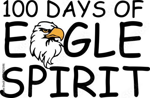 100 Days of Eagle Spirit SVG, 100 Days of Eagle Spirit Shirt SVG, 100 Days of School SVG, School SVG