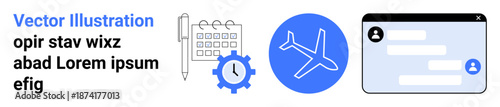 Travel organization, flight booking, time management, communication platforms, business planning, online services. Calendar, airplane chat bubbles and gear icons. Travel organization and flight