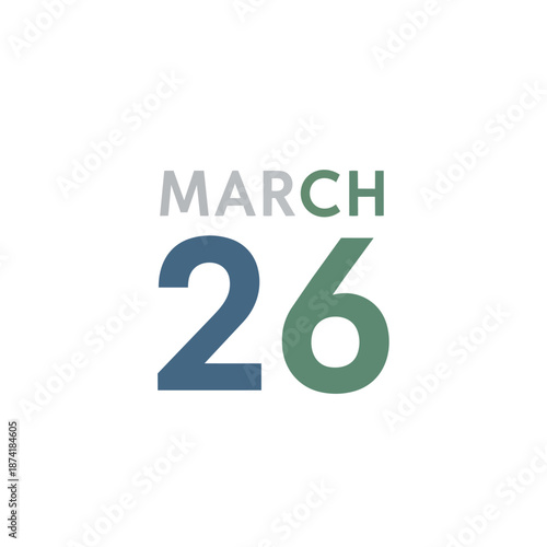 A clear, modern graphic display of the date March 26, using distinct, subtly colored typographic elements on a white background, signifying a