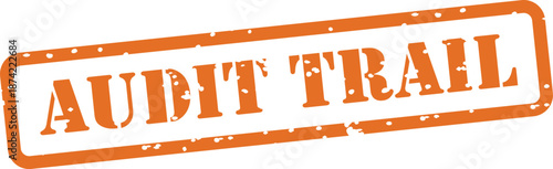 Orange rubber stamp with audit trail text