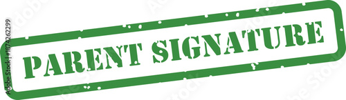 Green rubber stamp with parent signature text