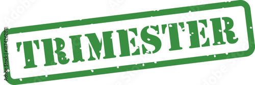 Green rubber stamp with text Trimester