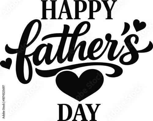 Happy Father’s Day – Heart Accent Calligraphy Typography Illustration