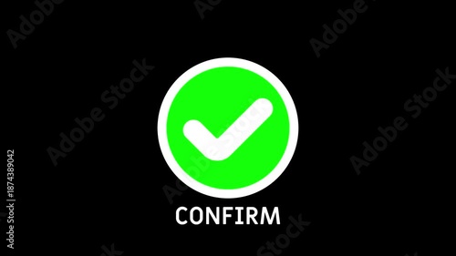Check Mark Inside Circle Success Confirmation icon. animation check mark that symbolizes confirm or success. check mark animation icon tick sign accept select confirm correct agree animated video.