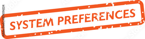 Orange grunge style system preferences text stamp