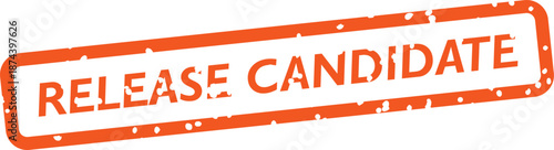 Orange rubber stamp with release candidate text