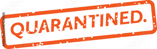 Quarantined rubber stamp on transparent background