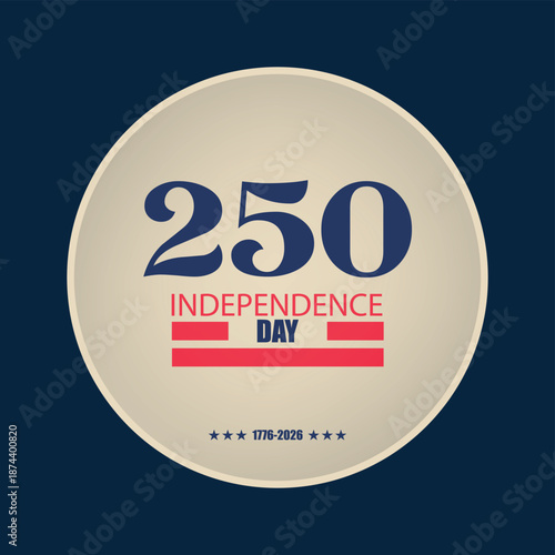 America 250 Anniversary Vector Design. Perfect for Independence Day, historical events, and patriotic themes