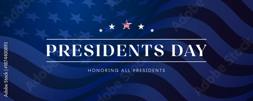 President Day banner, honoring all Presidents, USA flag