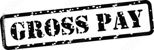 grungy gross pay stamp