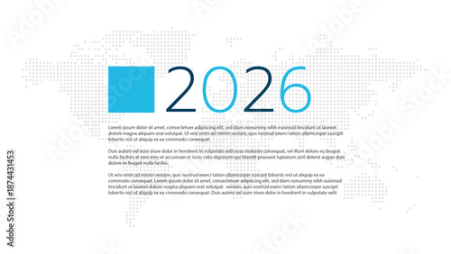 2026 year with dotted world map. Vector background with sample text. Element for global business, web design, infographic, report, presentation, illustration
